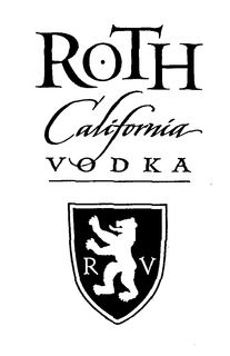ROTH CALIFORNIA VODKA R V trademark