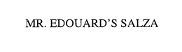 MR. EDOUARD'S SALZA trademark
