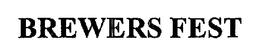 BREWERS FEST trademark