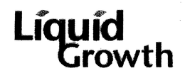 LIQUID GROWTH trademark