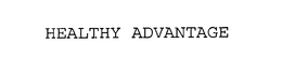 HEALTHY ADVANTAGE trademark