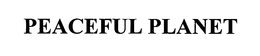PEACEFUL PLANET trademark