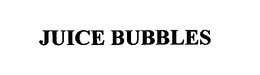 JUICE BUBBLES trademark