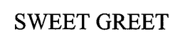 SWEET GREET trademark