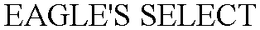 EAGLE'S SELECT trademark