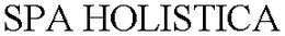 SPA HOLISTICA trademark