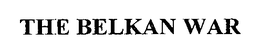 THE BELKAN WAR trademark