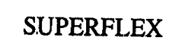 SUPERFLEX trademark