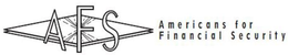 AFS AMERICANS FOR FINANCIAL SECURITY trademark