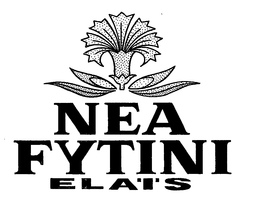 NEA FYTINI ELA'I'S trademark
