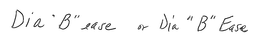 DIA "B" EASE OR DIA "B" EASE trademark