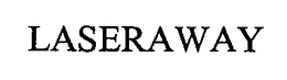 LASERAWAY trademark