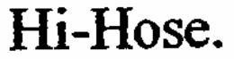 HI-HOSE. trademark
