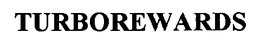 TURBOREWARDS trademark