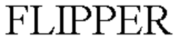 FLIPPER trademark