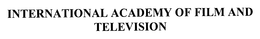 INTERNATIONAL ACADEMY OF FILM AND TELEVISION trademark