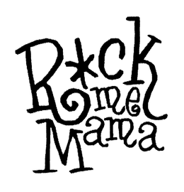 ROCK ME MAMA trademark