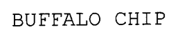 BUFFALO CHIP trademark