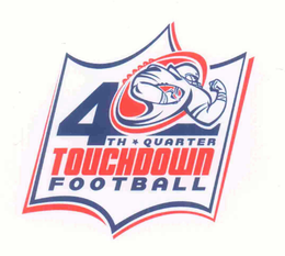 4TH QUARTER TOUCHDOWN FOOTBALL trademark