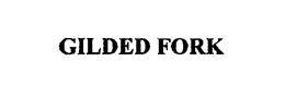 GILDED FORK trademark