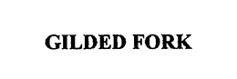 GILDED FORK trademark