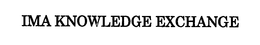 IMA KNOWLEDGE EXCHANGE trademark