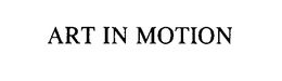 ART IN MOTION trademark