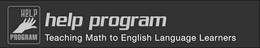 HELP PROGRAM HELP PROGRAM TEACHING MATH TO ENGLISH LANGUAGE LEARNERS trademark