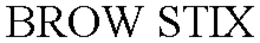 BROW STIX trademark