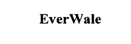 EVERWALE trademark