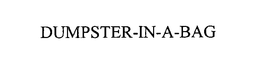 DUMPSTER-IN-A-BAG trademark