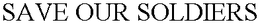 SAVE OUR SOLDIERS trademark