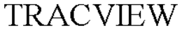 TRACVIEW trademark
