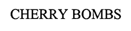 CHERRY BOMBS trademark