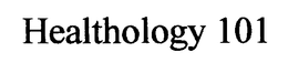 HEALTHOLOGY 101 trademark