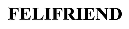 FELIFRIEND trademark