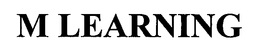 M LEARNING trademark