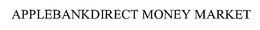 APPLEBANKDIRECT MONEY MARKET trademark