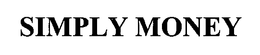 SIMPLY MONEY trademark