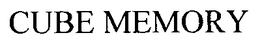 CUBE MEMORY trademark