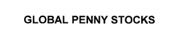 GLOBAL PENNY STOCKS trademark