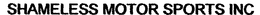 SHAMELESS MOTOR SPORTS INC trademark