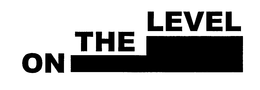 ON THE LEVEL trademark