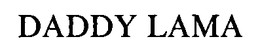 DADDY LAMA trademark