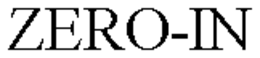ZERO-IN trademark