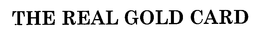 THE REAL GOLD CARD trademark