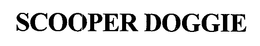 SCOOPER DOGGIE trademark