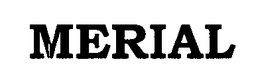 MERIAL trademark