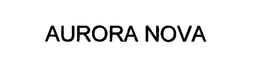 AURORA NOVA trademark