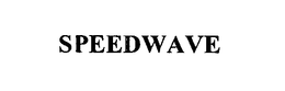 SPEEDWAVE trademark